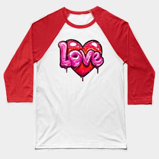 Cool Bubble Letter Graffiti and Valentines Heart LOVE Text Word Baseball T-Shirt